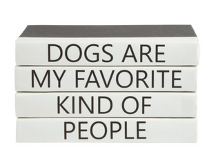 4 Vol- "Dogs Are My Favorite" Quote